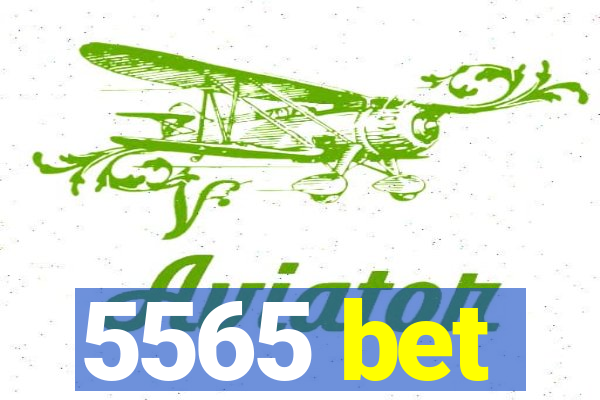 5565 bet